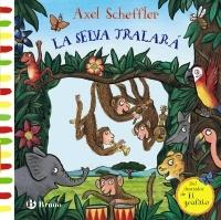 La selva tralará "Libro manipulativo para tocar y jugar". 