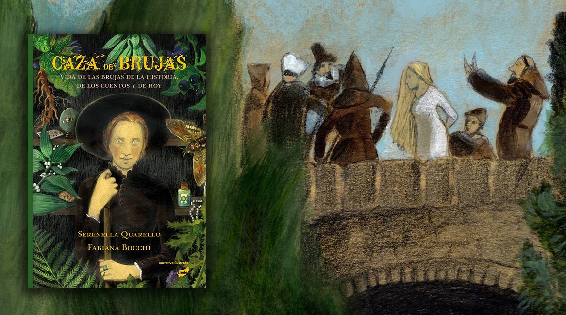 Caza de brujas "Vida de las brujas de la historia, de los cuentos y de hoy". 