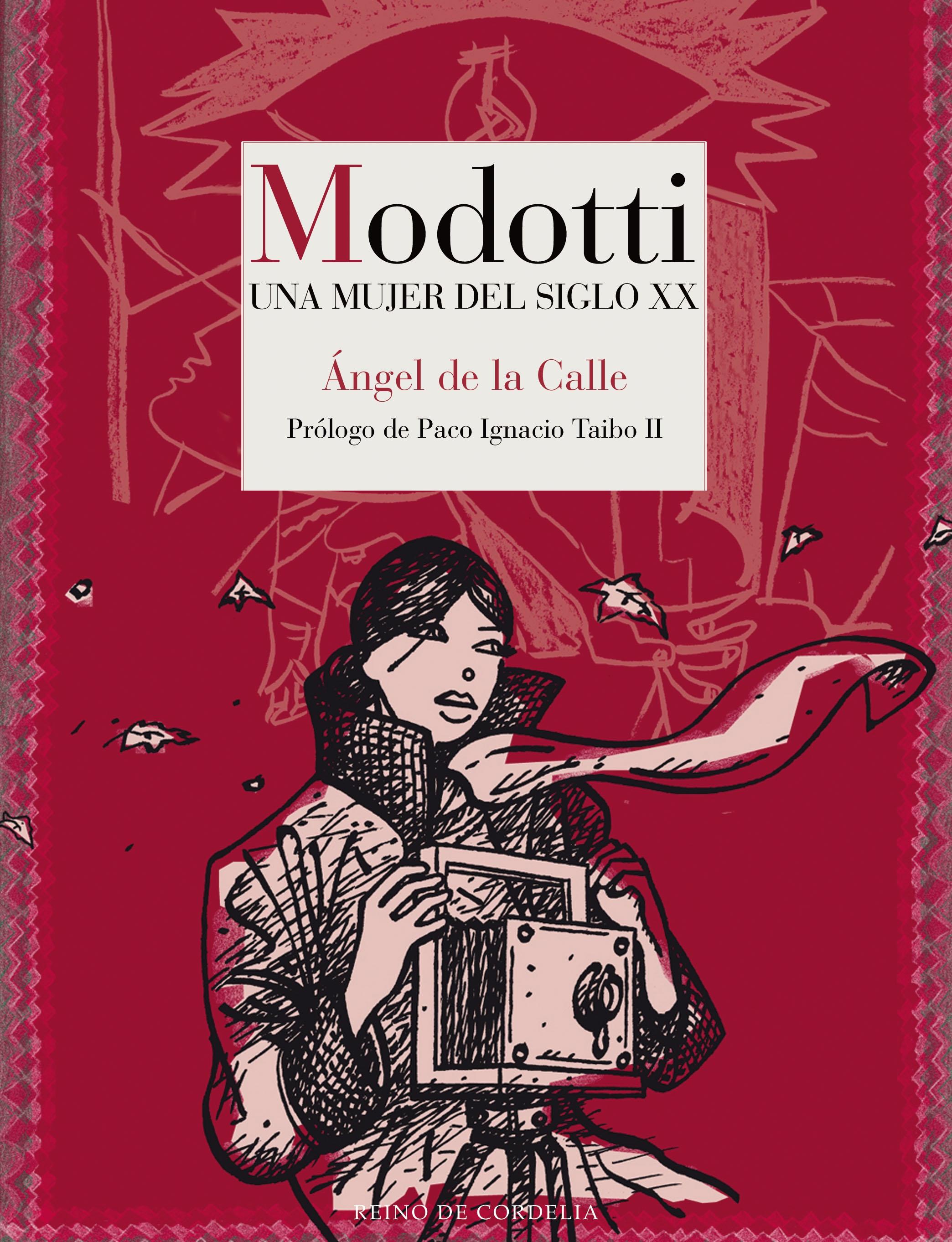 Modotti "Una mujer del siglo XX". 