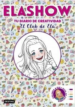 Elashow. Tu diario de creatividad. 