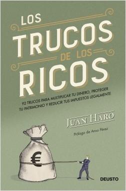 Los trucos de los ricos "92 trucos para multiplicar tu dinero, proteger tu patrimonio y reducir t". 