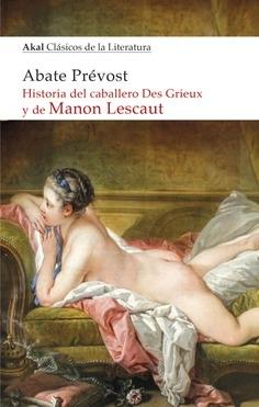 Historia del Caballero Des Grieux y de Manon Lescaut. 