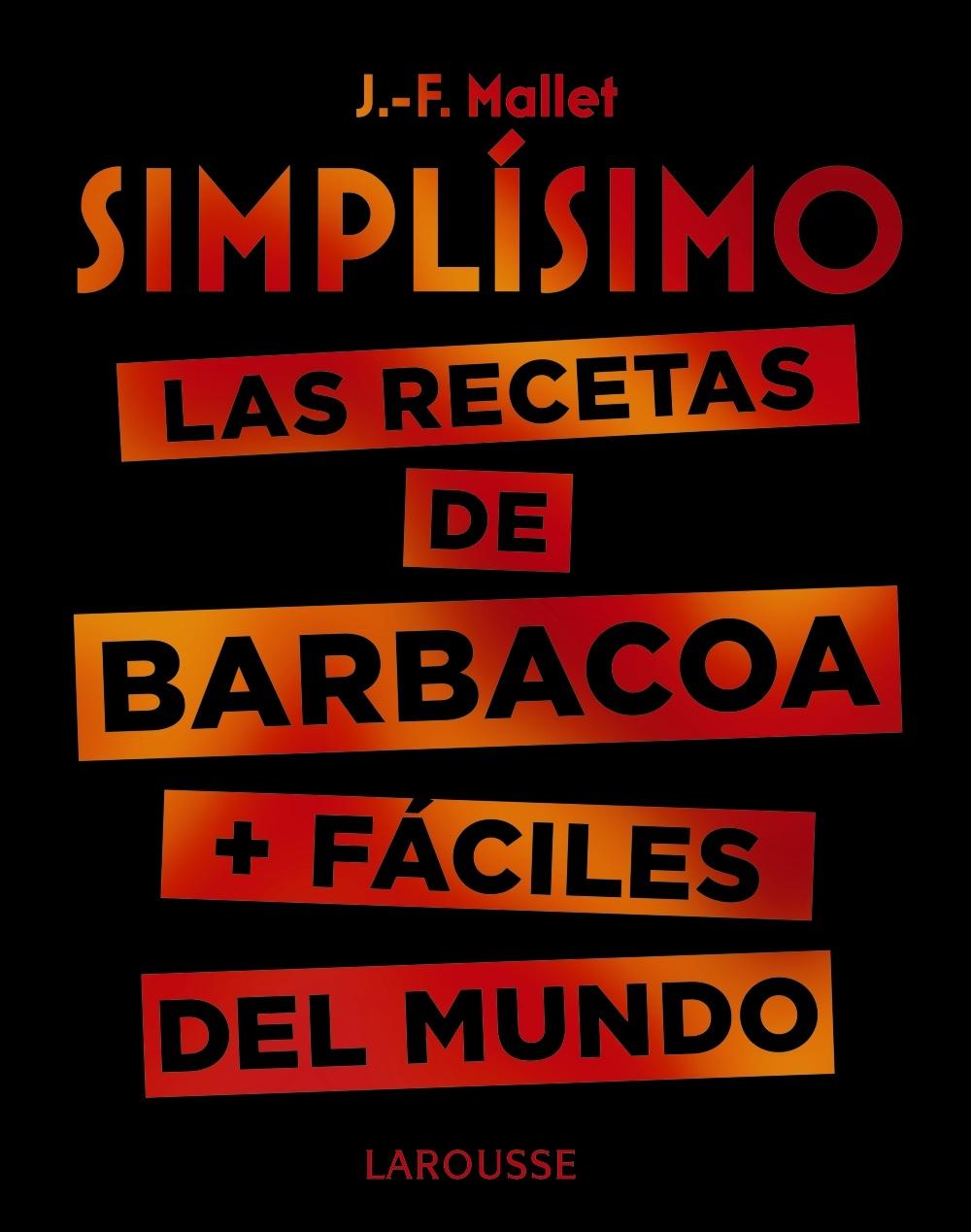 Simplísimo. Las recetas de barbacoa + fáciles del mundo. 