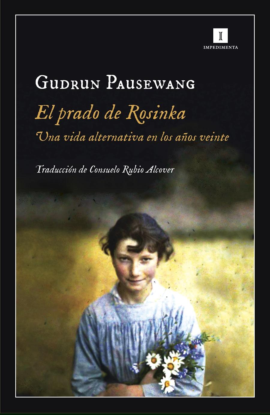 El Prado de Rosinka "Una Vida Alternativa en los Años Veinte". 