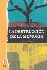 La destrucción de la memoria