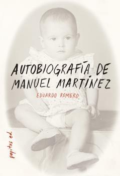 AUTOBIOGRAFÍA DE MANUEL MARTÍNEZ. 