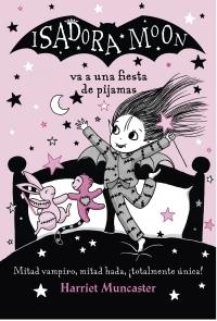 Isadora Moon Va a una Fiesta de Pijamas  "Isadora Moon 8". 