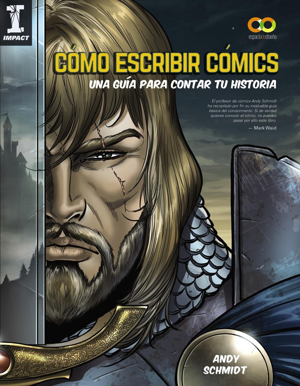 Cómo escribir cómics. Una guía para contar tu historia. 