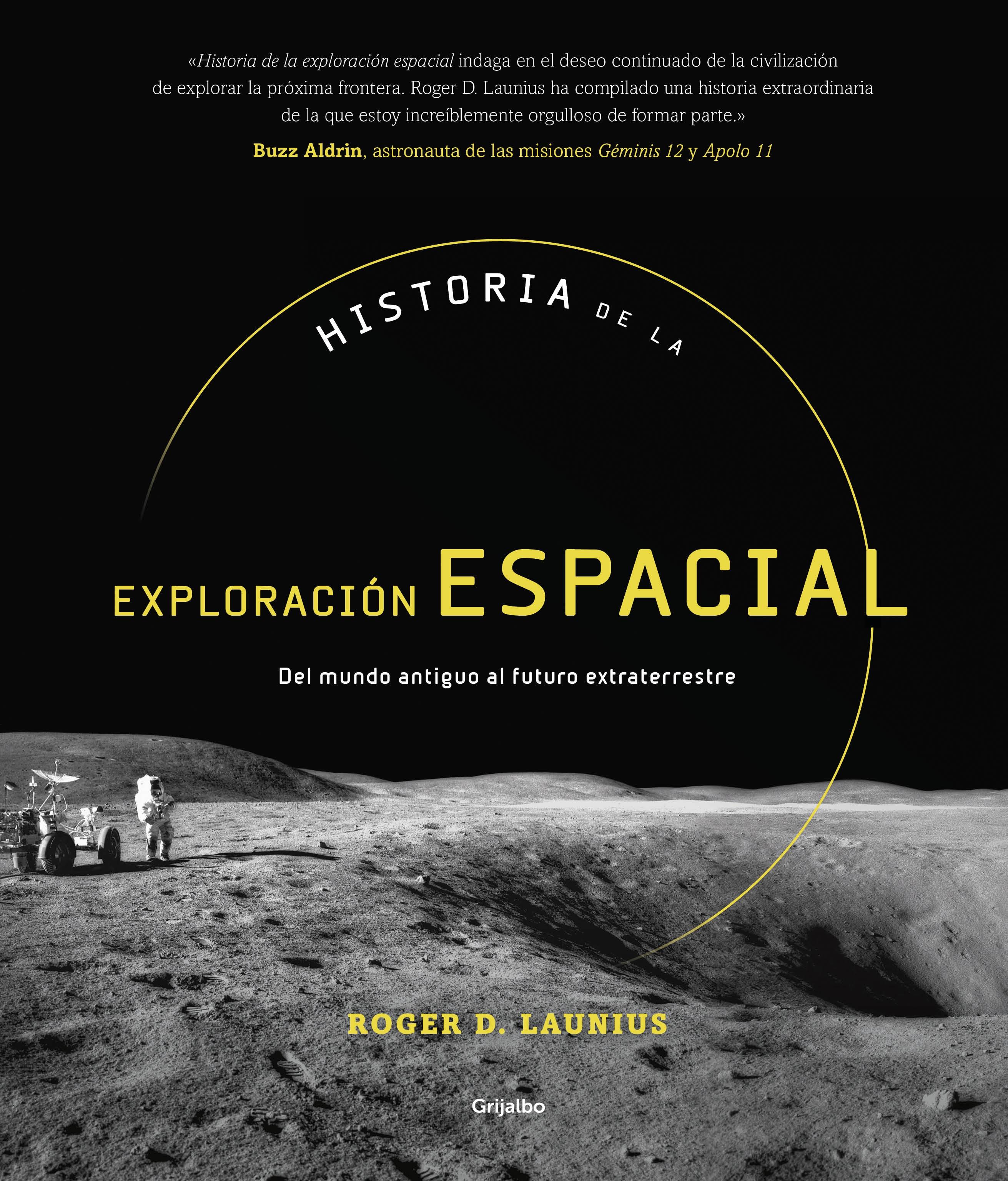 Historia de la exploración espacial "Del mundo antiguo al futuro extraterrestre". 