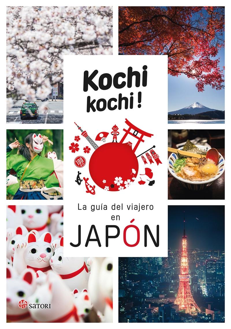 Kochi kochi! "La guía del viajero en Japón". 