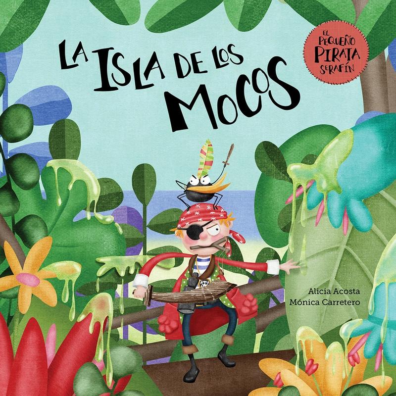 La Isla de los Mocos "El Pequeño Pirata Serafín 2". 