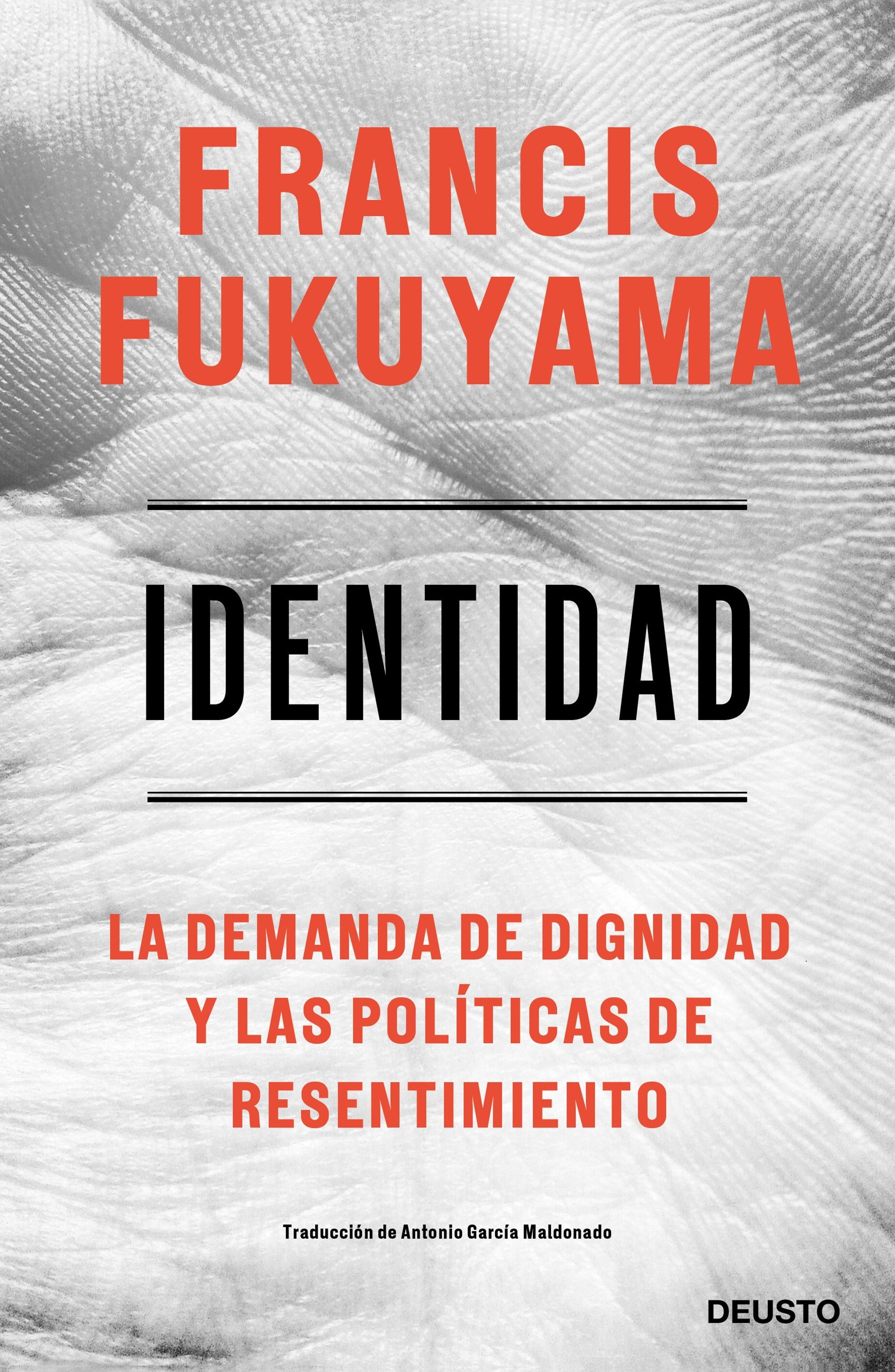 Identidad "La Demanda de Dignidad y las Políticas de Resentimiento". 