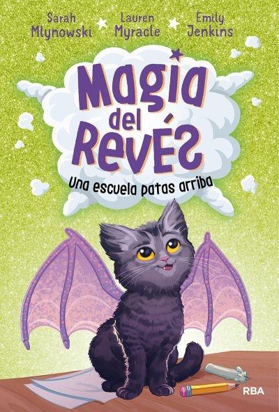 Magia del revés 1 "Una escuela patas arriba". 