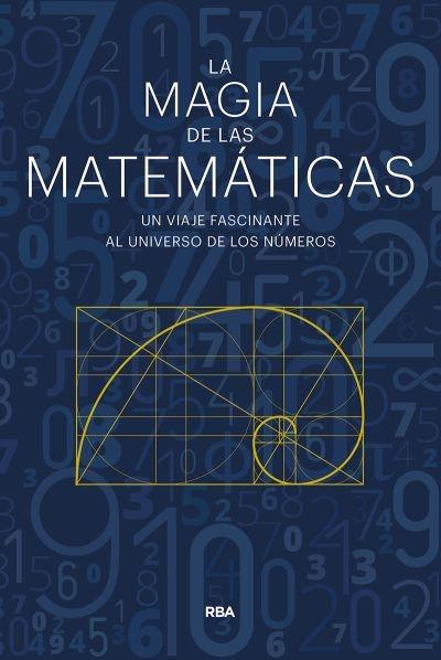 La Magia de las Matemáticas "Un Viaje Fascinante al Universo de los Números"