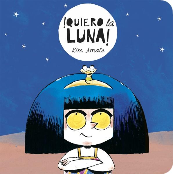 ¡Quiero la luna!. 