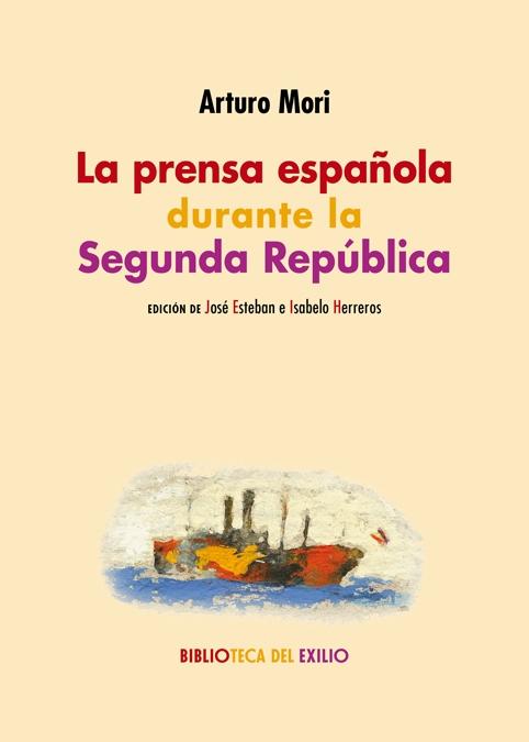 La prensa española durante la Segunda República. 