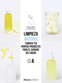 Limpieza natural. Fabrica tus propios productos para el cuidado del hogar. 