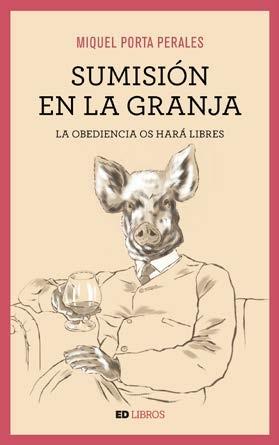 Sumisión en la Granja "La Obediencia os Hará Libre"