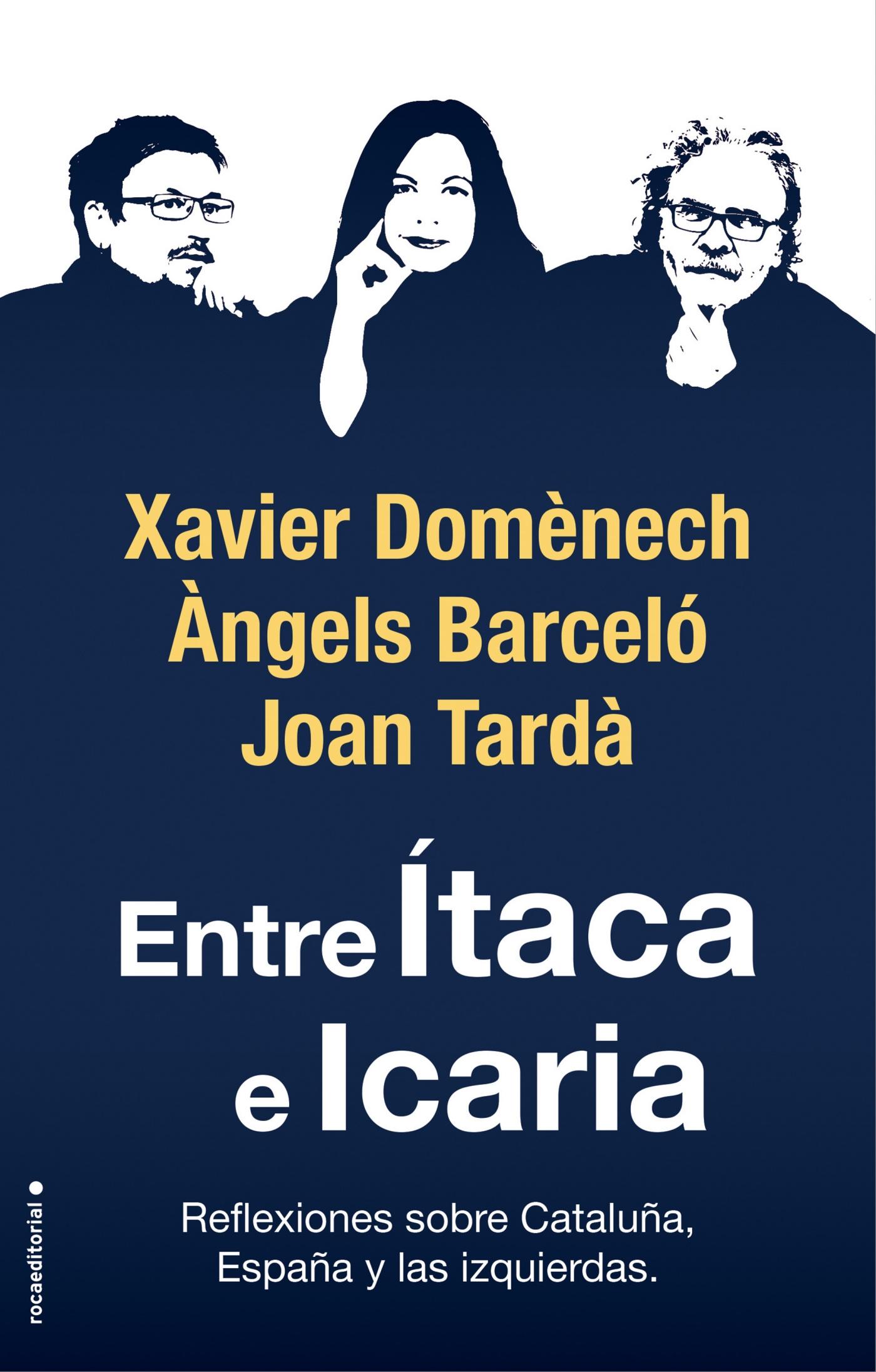 Entre Ítaca e Icaria "Reflexiones sobre Cataluña, España y las Izquierdas"