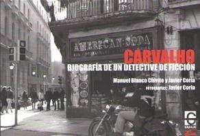 Carvalho "Biografía de un Detective de Ficción"