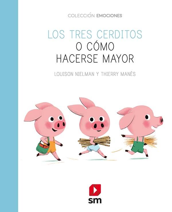 Los Tres Cerditos o como Hacerse Mayor . 