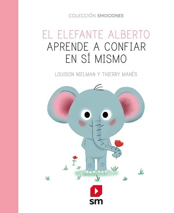 El Elefante Alberto Aprende a Confiar . 