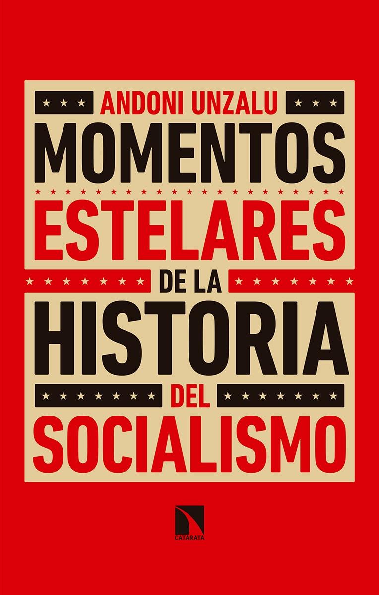 Momentos Estelares de la Historia del Socialismo