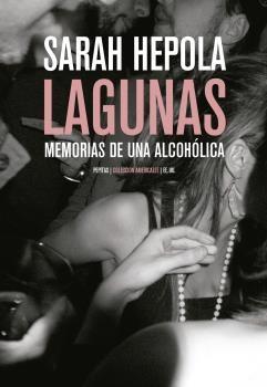 Lagunas "Recuerdo lo que Bebí para Olvidar". 