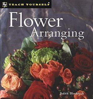 Flower Arranging (Teach Yourself) 
