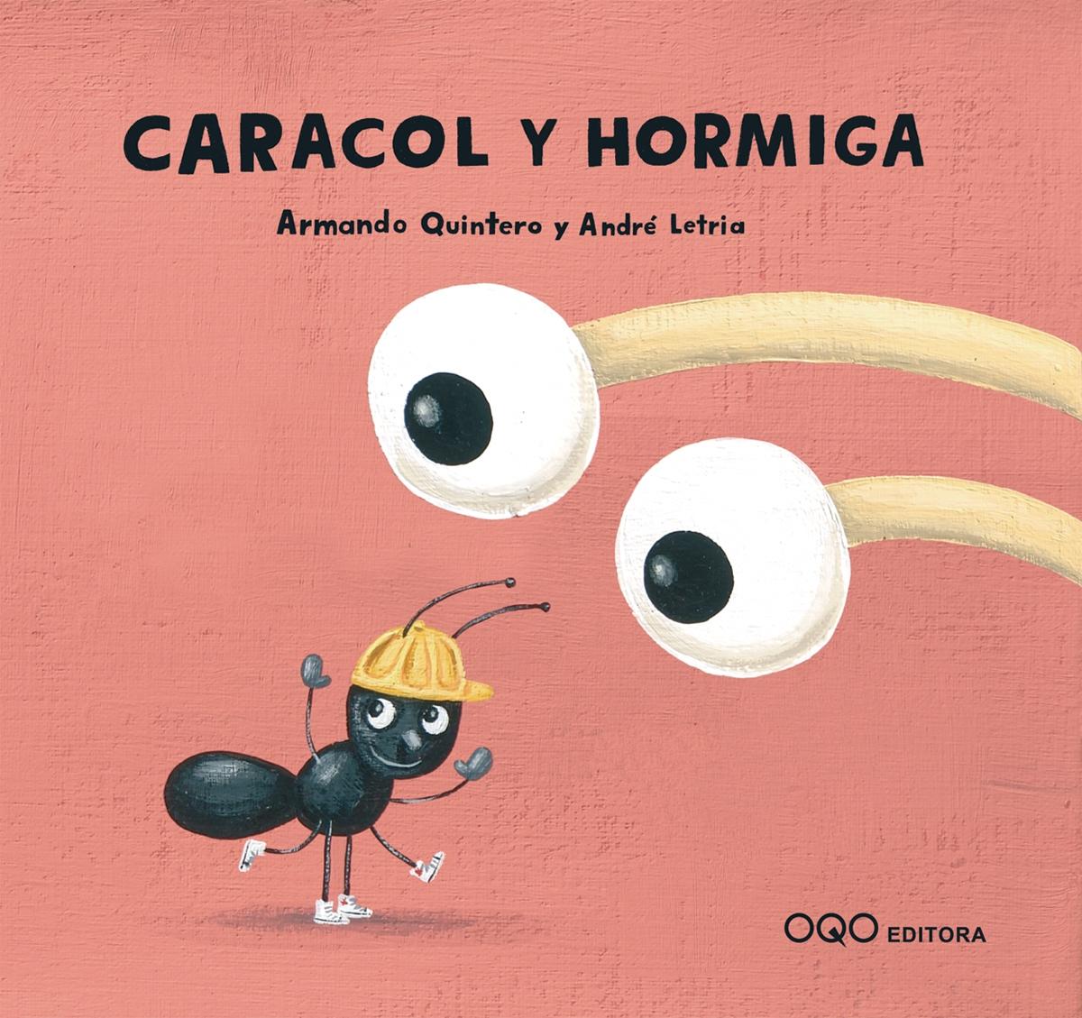 Caracol y Hormiga. 