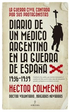 Diario de un médico argentino en la guerra de España 1936-1939