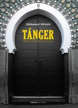 Tanger "Suerte e Infortunios de una Villa"