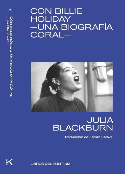 Con Billie Holiday "Una biografía coral"