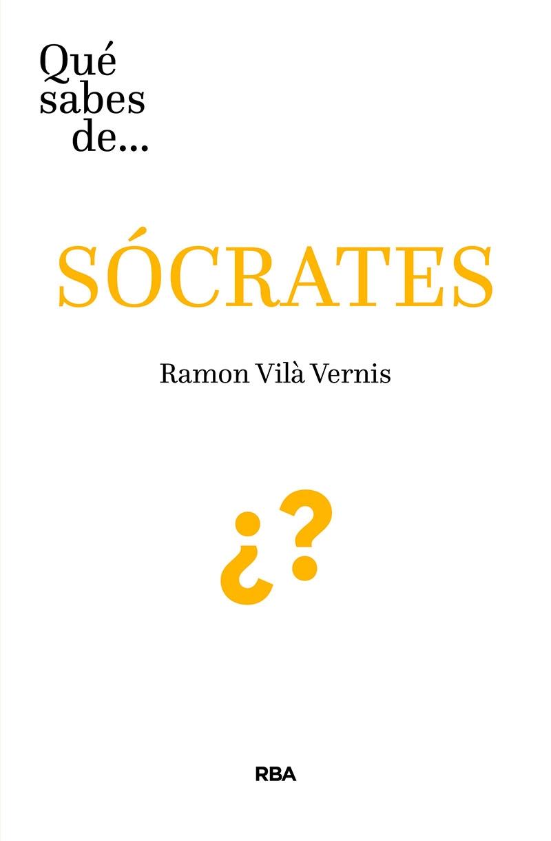 ¿Qué sabes de Socrates?. 