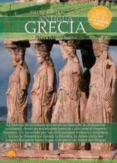 BREVE HISTORIA DE LA ANTIGUA GRECIA. 