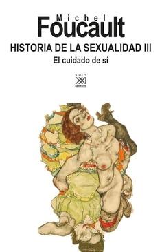 Historia de la sexualidad III "El cuidado de sí". 