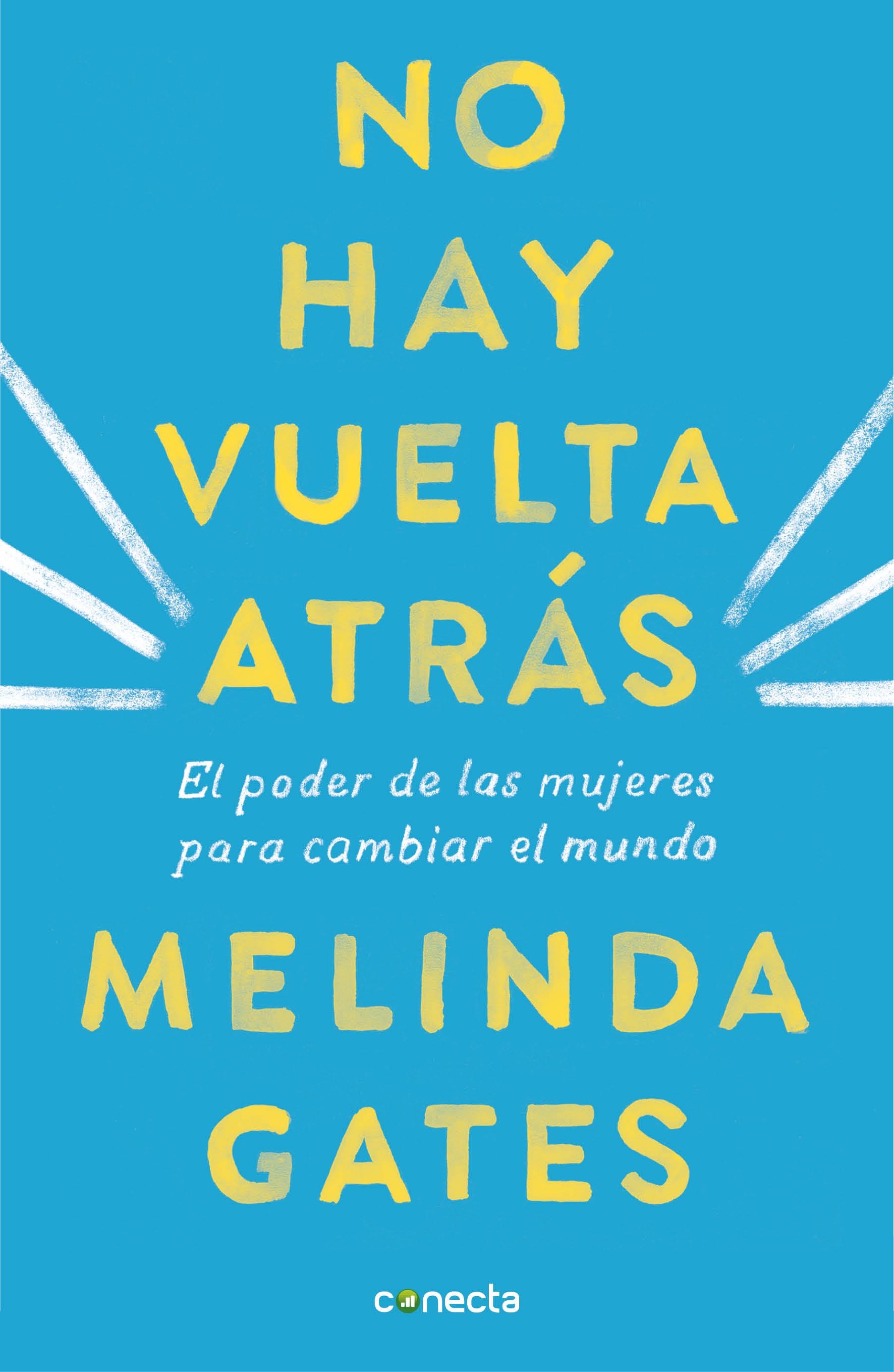 No hay vuelta atrás "El poder de las mujeres para cambiar el mundo"