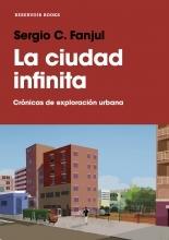 La Ciudad Infinita "Crónicas de la Explotación Urbana "