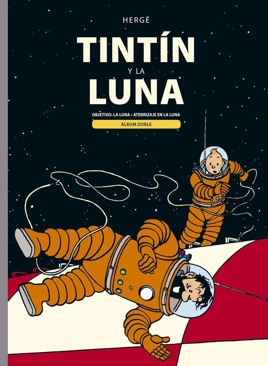 Tintín y la Luna "Álbum doble - Objetivo: la Luna / Aterrizaje en la Luna"