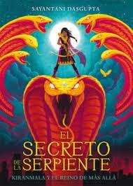 El Secreto de la Serpiente "Kiranmala y el Reino del Más Allá 1". 