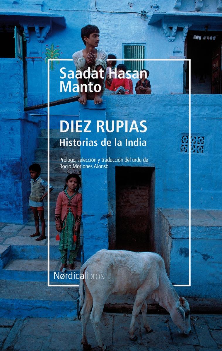 Diez Rupias. Historias de la India. 