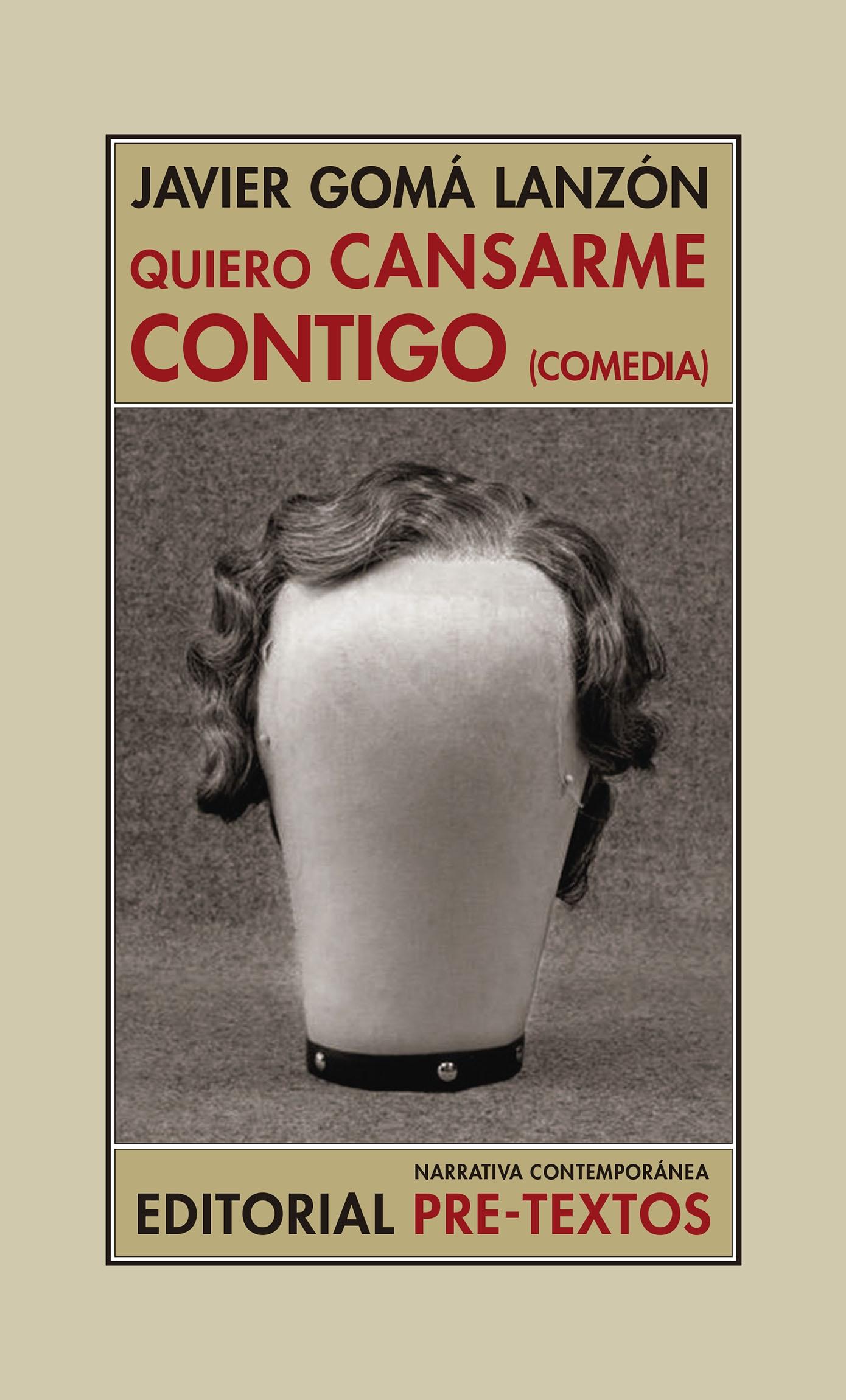 Quiero cansarme contigo "(Comedia)". 