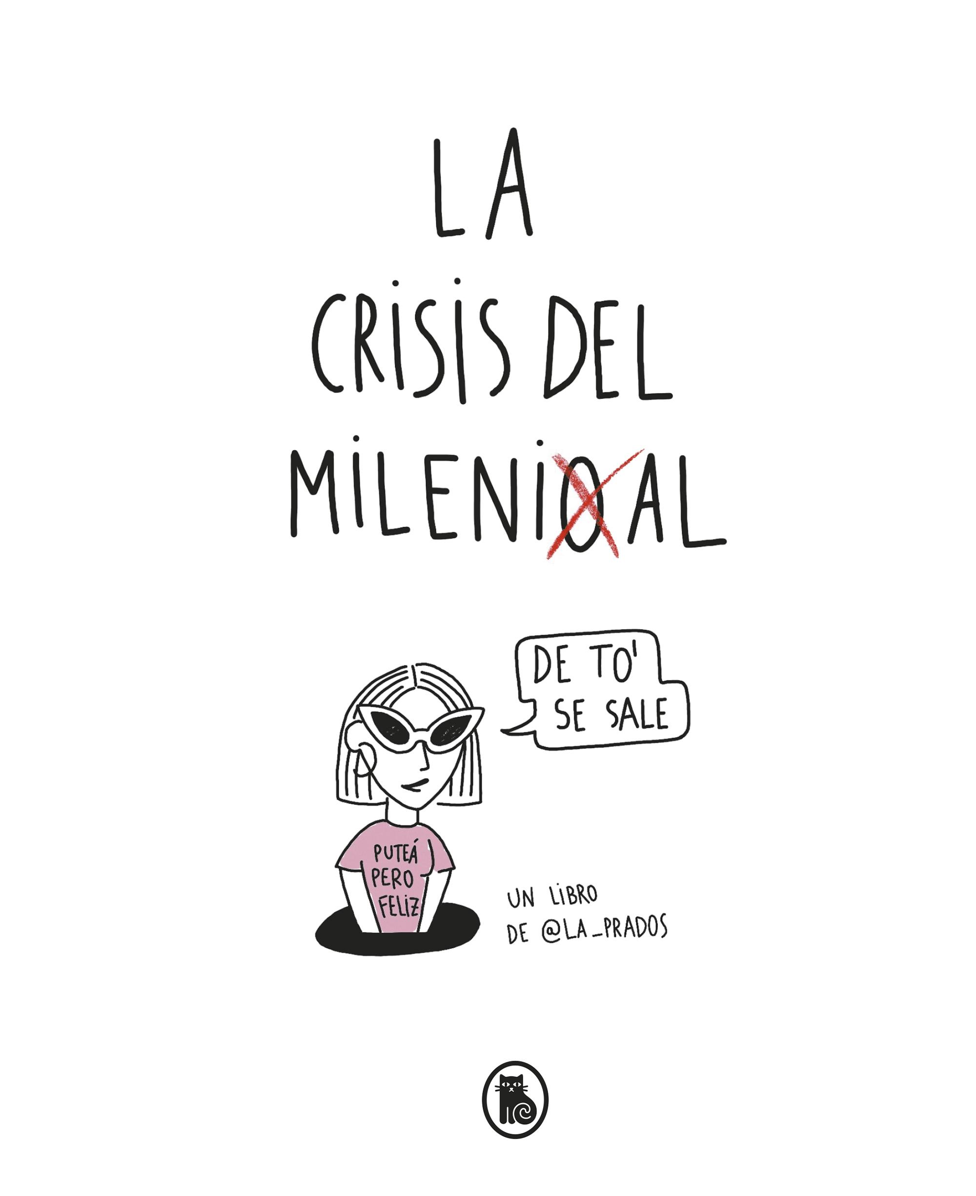 La Crisis del Millenial. 