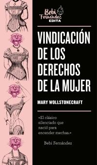 Vindicación de los Derechos de la Mujer. 