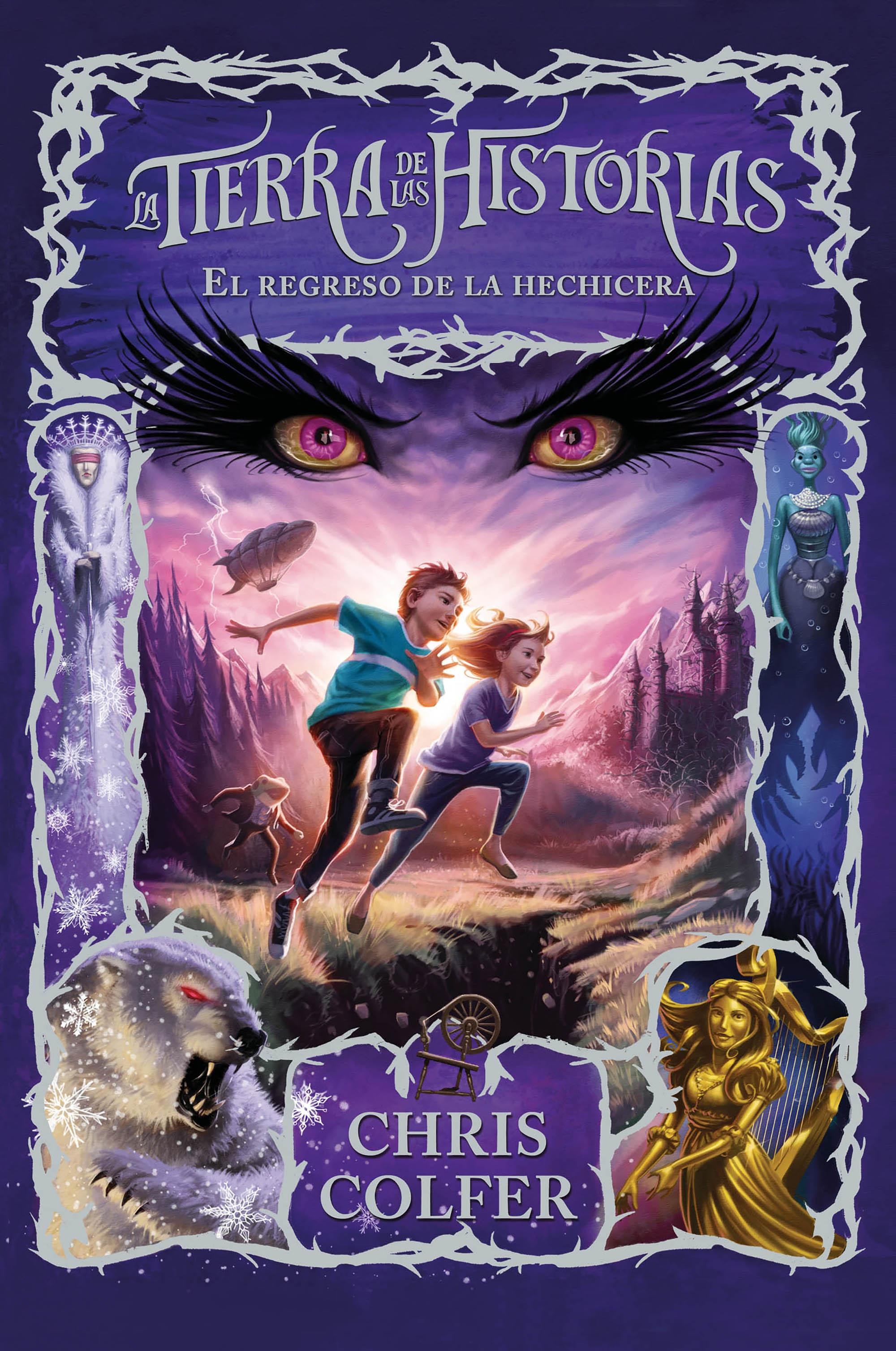 El Regreso de la Hechicera (La Tierra de las Historias 2)