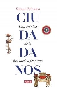 Ciudadanos "Una Crónica de la Revolución Francesa"