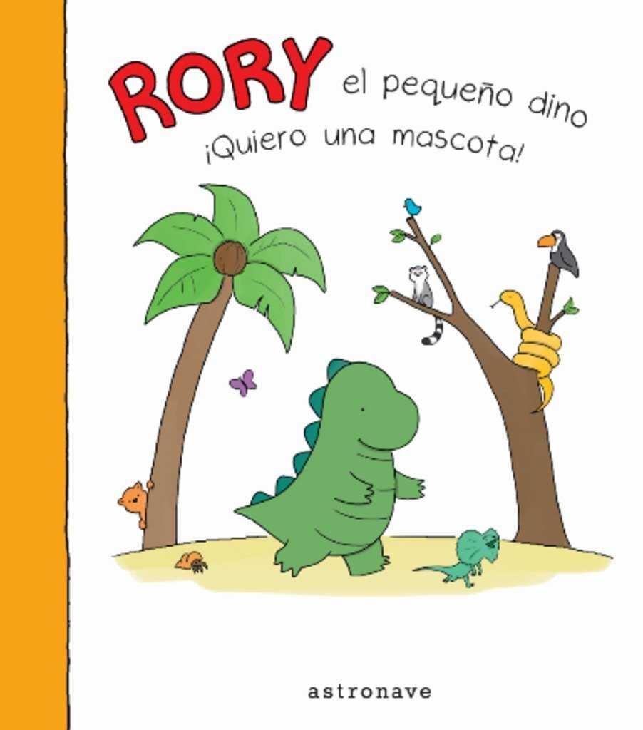 Rory el Pequeño Dino "¡Quiero una Mascota!"