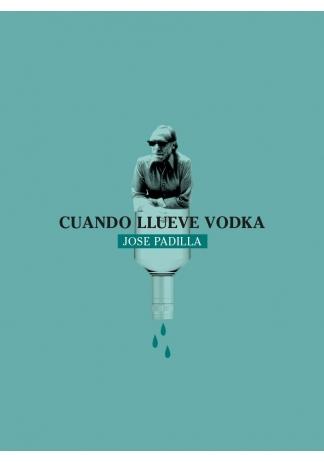 Cuando llueve vodka