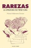 Rarezas. La literatura no tiene cura