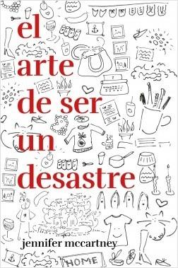 El arte de ser un desastre. 